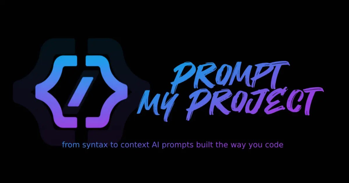 Prompt My Project - Révolutionne tes interactions avec l’IA grâce à des prompts parfaitement structurés